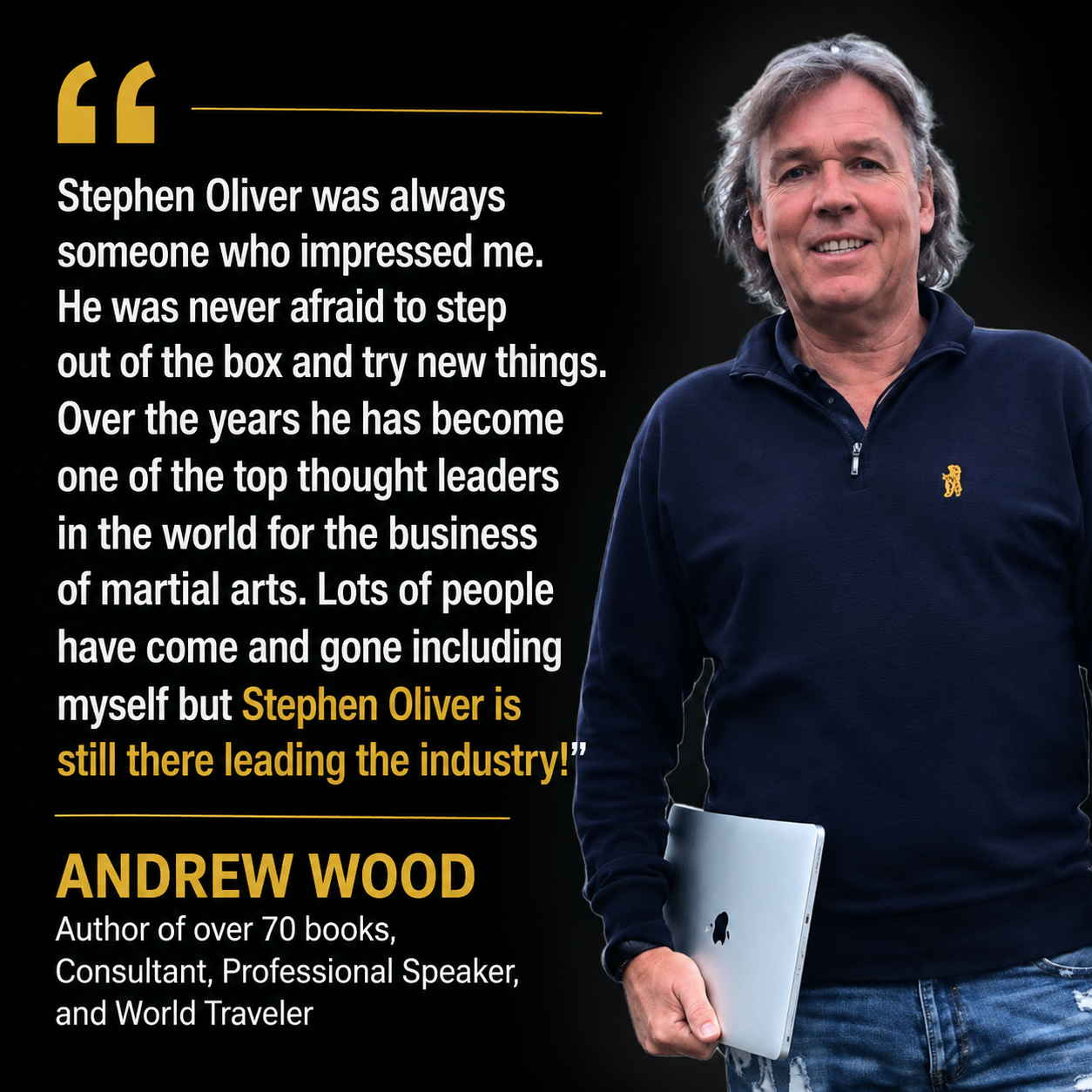 Andrew Wood testimonial for Stephen Oliver's Martial Arts Wealth Mastery