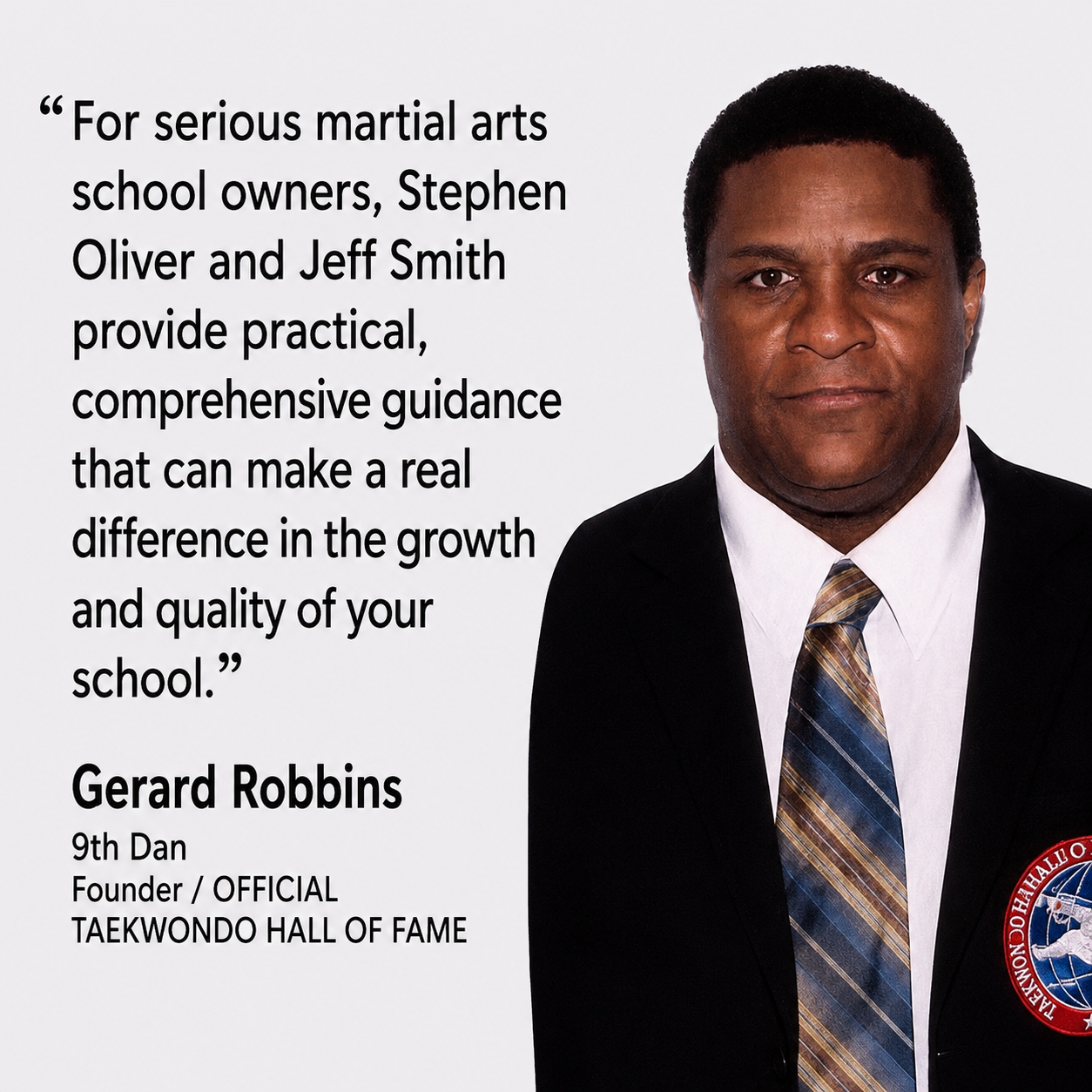 Gerard Robbins testimonial for Stephen Oliver's Martial Arts Wealth Mastery