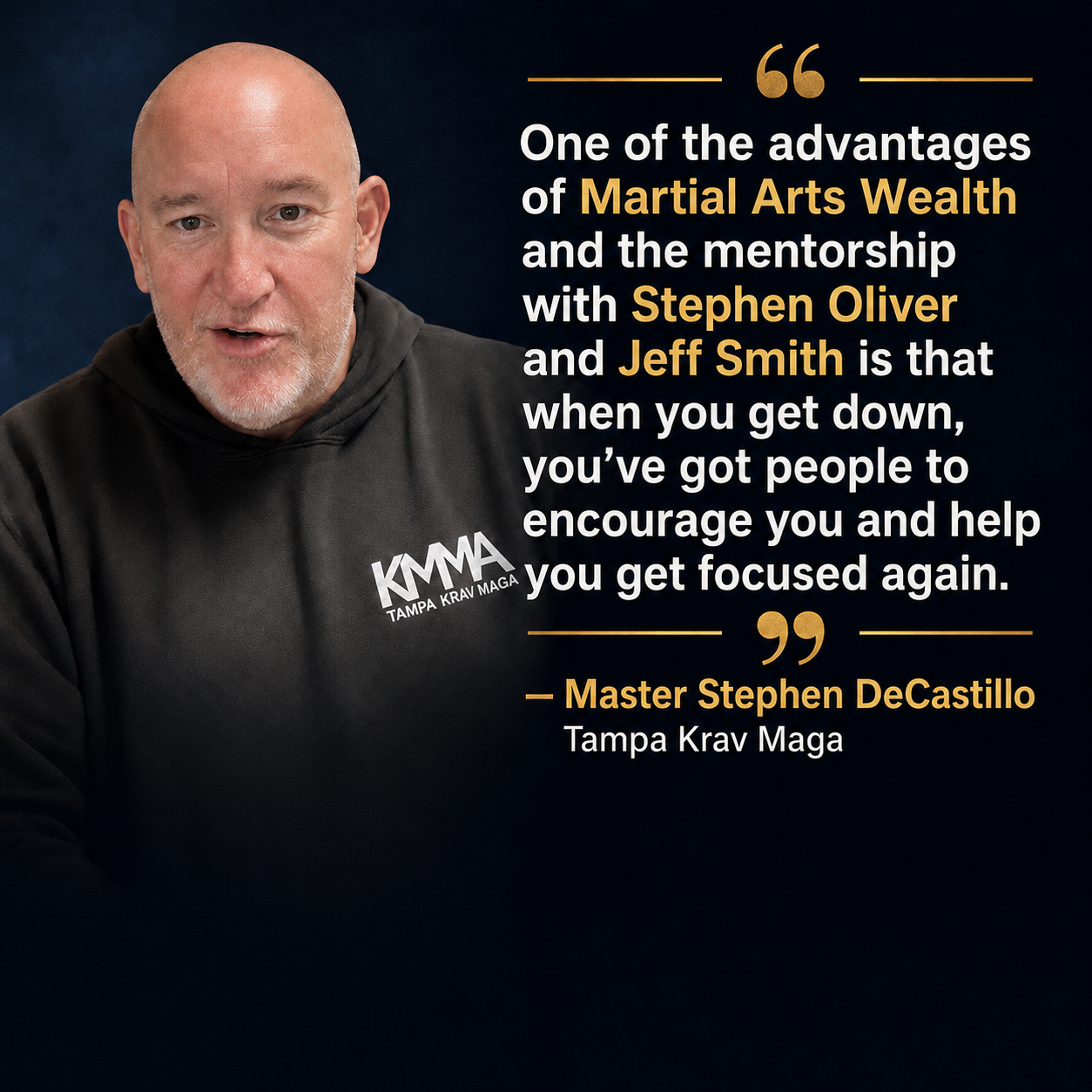 Stephen DeCastillo testimonial for Stephen Oliver's Martial Arts Wealth Mastery